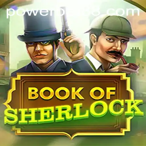 Exploring the Intriguing World of BookOfSherlock: A Fascinating PowerBet Experience