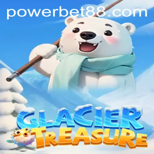 Exploring the Enchanting Realm of GlacierTreasure and the Powerbet Phenomenon