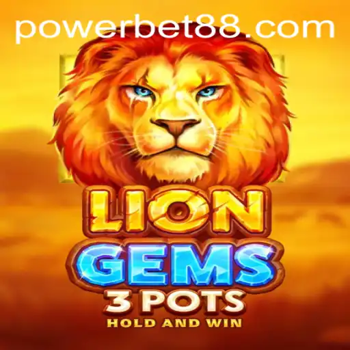 Exploring the Exciting World of LionGems3pots and the Power of Powerbet