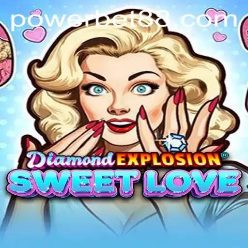 DiamondExplosionSweetLove: A New Powerbet Phenomenon
