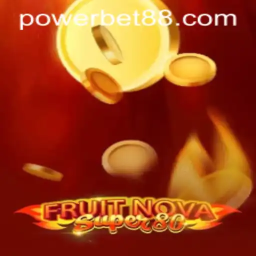 Exploring FruitNovaSuper80 and the Exciting World of Powerbet