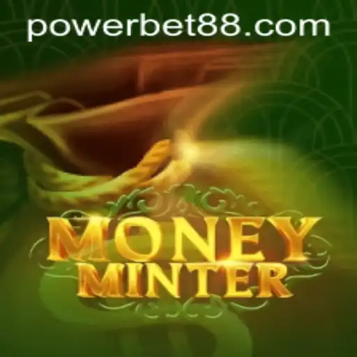 Unveiling MoneyMinter: The Exciting World of Powerbet Gaming