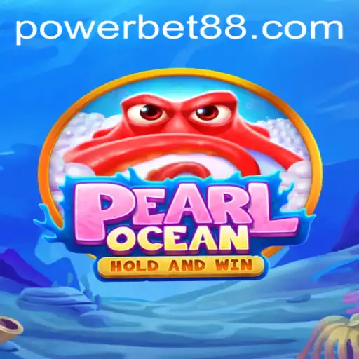 Discover the Exciting World of PearlOcean: The Game Changer with Powerbet