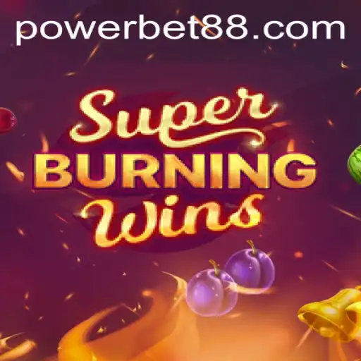 Exploring the Thrills of SuperBurningWins: Powerbet Edition