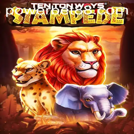 Unleashing the Wild Thrills of TenTonWaysStampede: A Powerbet Adventure